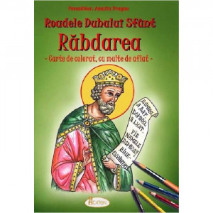 Roadele Duhului Sfant - Rabdarea. Carte de colorat, cu multe de aflat - Amalia Dragne