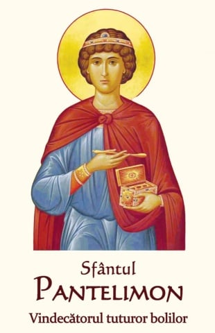 Sfântul Pantelimon - Vindecătorul tuturor bolilor