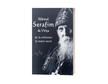 Sfântul Serafim de Virita - de la milionar la mare ascet