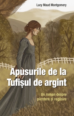 Apusurile de la Tufișul de argint de L. M. Montgomery