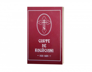 Carte de Rugăciuni Cu Scris Mare - Cartonată - Format MARE - 13 x 17 cm