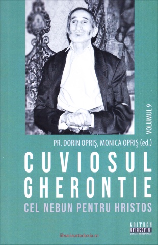 Cuviosul Gherontie cel nebun pentru Hristos. Vol. 9