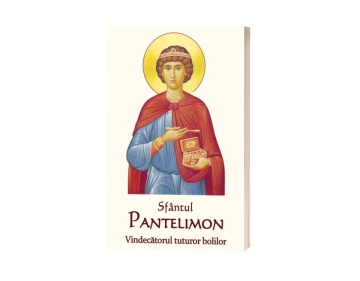 Sfântul Pantelimon Vindecătorul tuturor bolilor