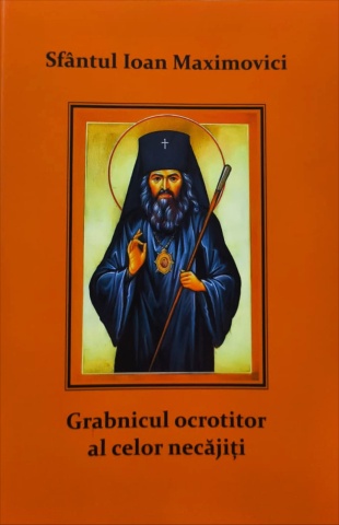 Sf. Ioan Maximovici - Grabnicul ocrotitor al celor necajiti