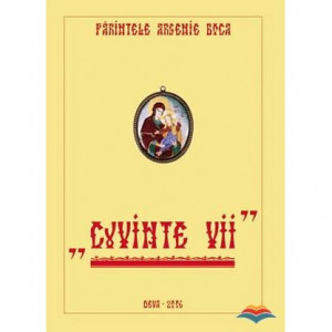 Cuvinte vii - Parintele Arsenie Boca