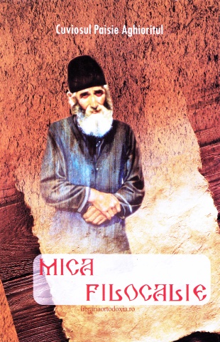 Mica Filocalie - Cuviosul Paisie Aghioritul