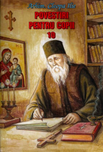 Povestiri Pentru Copii | Vol. 10 - de Părintele Cleopa