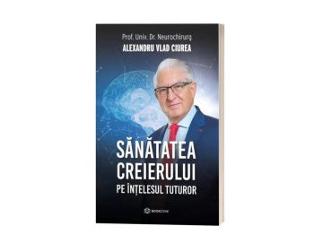 Sănătatea creierului pe înțelesul tuturor - de Alexandru Vlad Ciurea