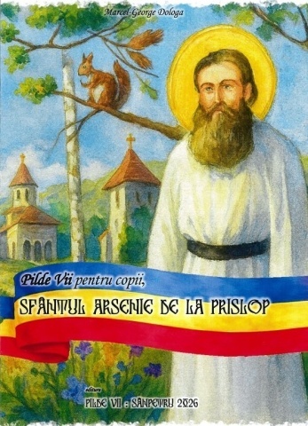 Sfantul Arsenie de la Prislop - Pilde vii pentru copii