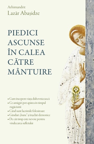 Piedici ascunse în calea către mântuire - Arhimandrit Lazar Abasidze