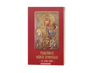Psaltirea Maicii Domnului (cu scris mare, necartonata)