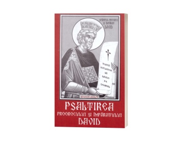 Psaltirea Proorocului si Imparatului David cu scris mare