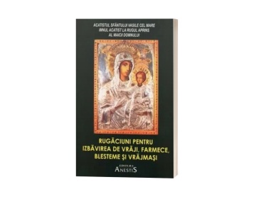 Rugăciuni pentru izbăvirea de vrăji, farmece, blesteme și vrăjmași