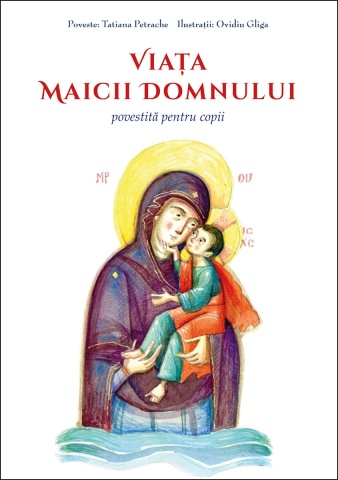 Viața Maicii Domnului povestită pentru copii