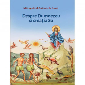 Dumnezeu si creatia Sa