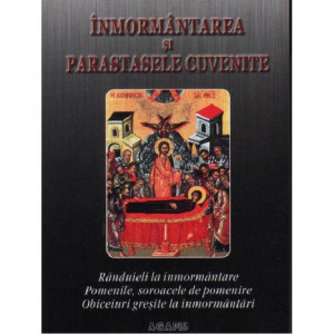 Inmormantarea si parastasele cuvenite