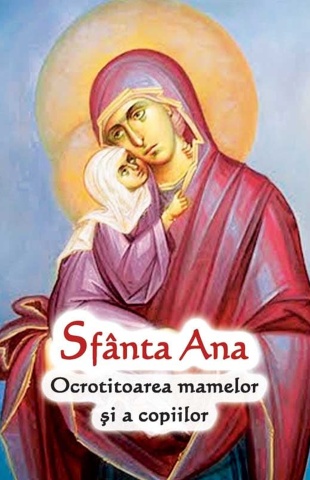 Coperta fata cartea Sfanta-ana-ocrotitoarea-mamelor-si-copiilor