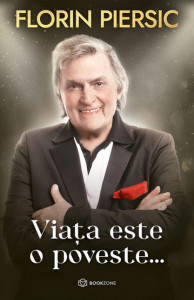 Viata este o poveste - Florin Piersic - editie cartonata