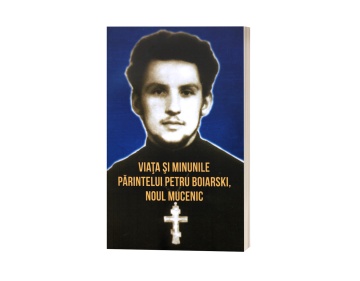 Viata si minunile Parintelui Petru Boiarski, noul mucenic - de Vladimir Karagodin