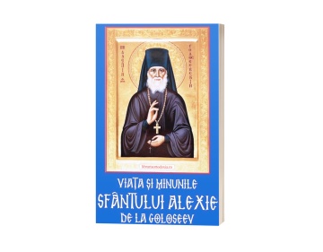 Viata si minunile Sfantului Alexie de la Goloseev