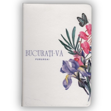 Carnetel "Bucurati-va pururea!" - Format mare A5 - 96 file