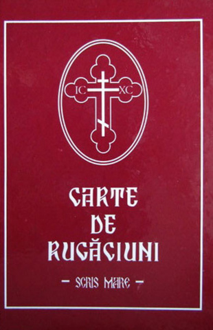 Carte de Rugăciuni Cu Scris Mare - Cartonată - Format mic - 10,5 x 15 cm