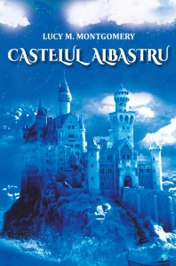 Castelul albastru - L. M. Montgomery