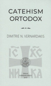 Catehism ortodox - Dimitrie N. Vernardakis