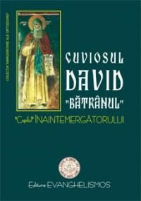 Cuviosul David Batranul, copilul Inaintemergatorului