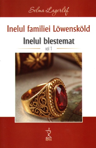 Inelul familei Lowenskold. Vol. 1 - Inelul blestemat - Selma Lagerlof