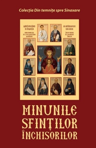 Minunile Sfinților Închisorilor