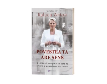 Povestea ta are sens - Psiholog Dr. Raluca Anton