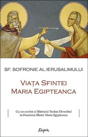 Viața Sfintei Maria Egipteanca - Sfântul Sofronie al Ierusalimului