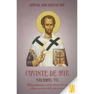 Cuvinte de aur - Volumul 7 - Sfantul Ioan Gura de Aur