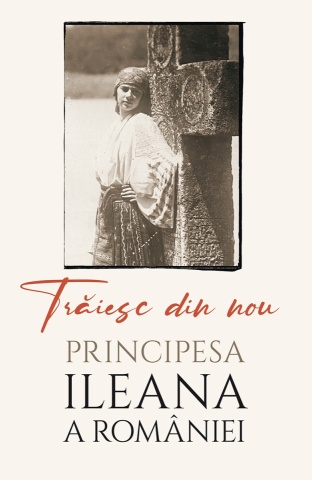 Traiesc din nou - Maica Alexandra (Principesa Ileana a Romaniei)