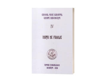 Cuvinte Duhovnicești - Vol 4 - Viața de familie - Cuviosul Paisie Aghioritul | Ediția 2022 - Necartonată