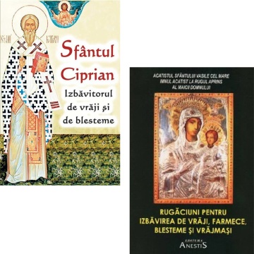 Pachet: Sfantul Ciprian - Izbavitorul de vraji si de blesteme + Rugaciuni pentru izbavirea de vraji, farmece si blesteme