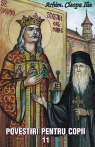 Povestiri Pentru Copii | Vol. 11 - de Părintele Cleopa