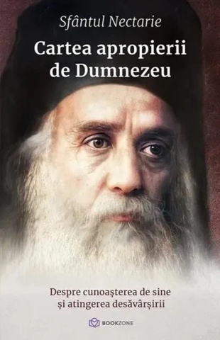 Sfantul Nectarie | Cartea apropierii de Dumnezeu. Despre cunoașterea de sine și atingerea desăvârșirii.