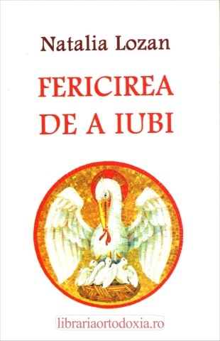 Fericirea de a iubi - de Natalia Lozan