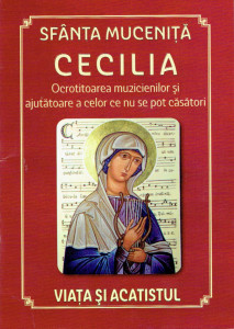Sfanta Cecilia - Viata si acatistul