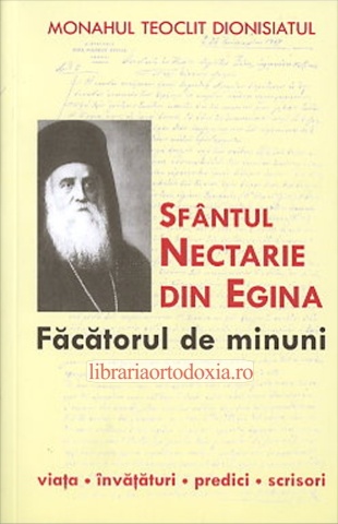 Sfântul Nectarie din Eghina. Făcătorul de minuni - Monahul Teoclit Dionisiatul