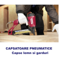 CAPSE LEMN | CAPSATOARE PNEUMATICE SI CU GAZ