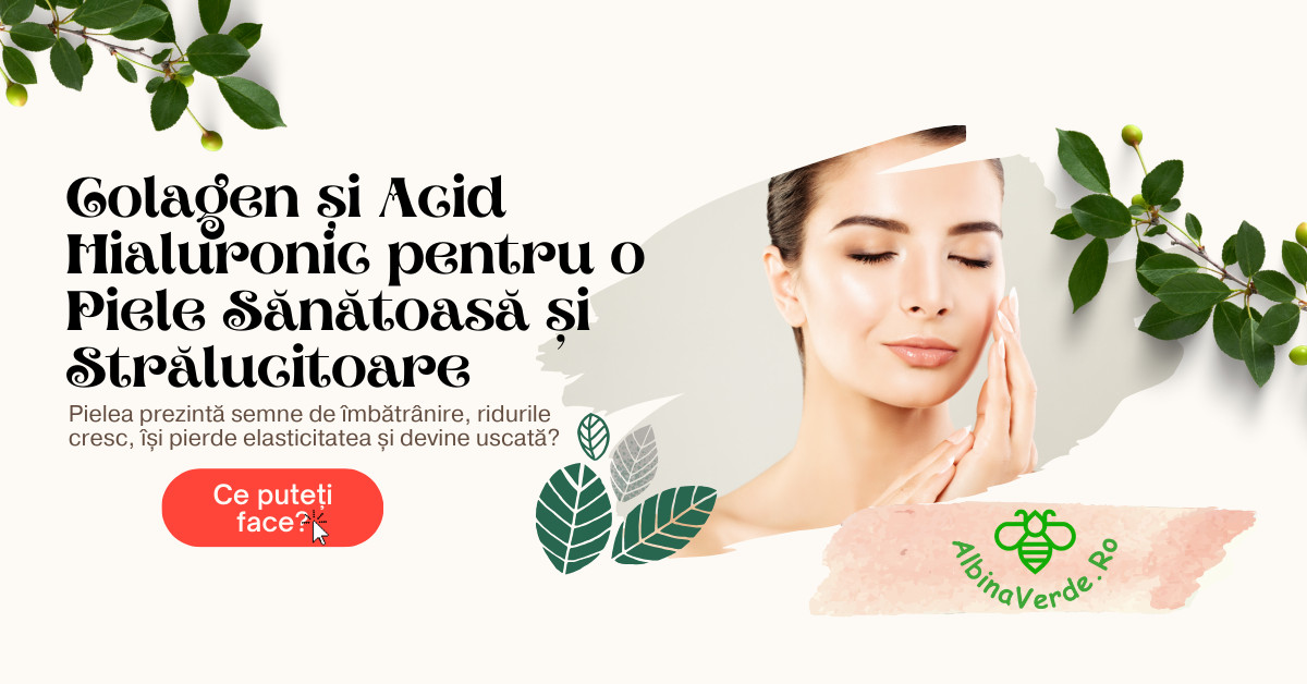 Colagen și Acid Hialuronic pentru o Piele Sănătoasă și Strălucitoare