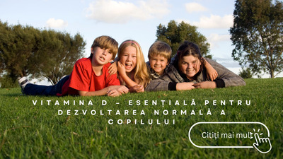 Rolul Vitaminei D in Dezvoltarea Copiilor