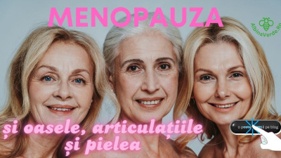 Cum vă afectează menopauza oasele, articulațiile și pielea?