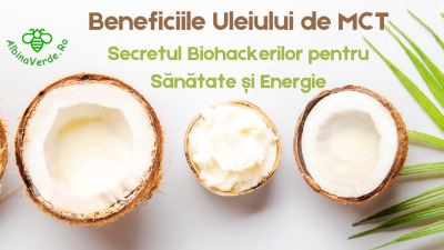 Beneficiile Uleiului de MCT: Secretul Biohackerilor pentru Sănătate și Energie