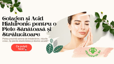 Colagen și Acid Hialuronic pentru o Piele Sănătoasă și Strălucitoare