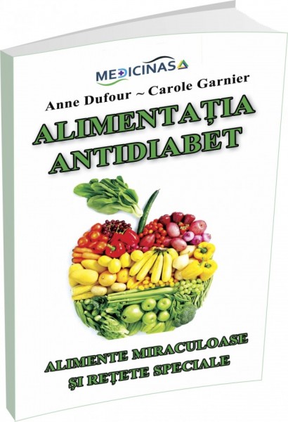 Cartea ALIMENTAȚIA ANTIDIABET - Anne Dufour și Carole Garnier