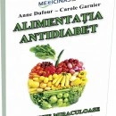 Cartea ALIMENTAȚIA ANTIDIABET - Anne Dufour și Carole Garnier